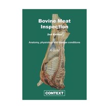 Bovine Meat Inspection: Anatomy, Physiology and Disease Conditions A. Grist - $61.00