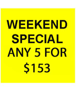 FRI-SUN ONLY! SEPT 27-29 PICK ANY 5 FOR $153 LIMITED BEST OFFERS DISCOUNT - $380.00