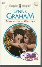 Graham, Lynne - Married To A Mistress - Harlequin Presents - # 2001 - £2.39 GBP