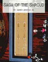 The Saga of the Shroud, Signed, Paperback Book, 145 Pages, Very Informative - $29.69