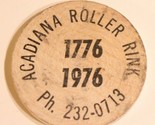 Vintage Wooden Nickel Acadiana Roller Rink 1976 - £3.88 GBP
