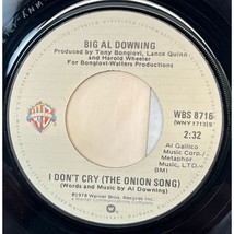 Big Al Downing Mr Jones (Long Version) /I Don&#39;t Cry (Onion Song) 45 Country 1978 - £6.35 GBP