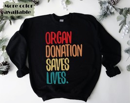 Organ Donation Awareness sweatshirt, Organ Donation Saves Lives, Liver, Heart, L - £35.85 GBP