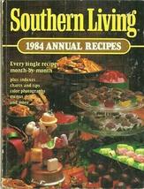 Southern Living 1984 Annual Recipes 1st edition Illustrated Vintage Cookbook [Ha - £30.76 GBP
