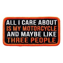 All I Care About is My Motorcycle and Maybe Like Three People Embroidered Funny  - £5.30 GBP