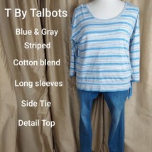 T By Talbots Blue &amp; Gray Striped Cotton Blend Side Tie Top Size XL - £11.01 GBP