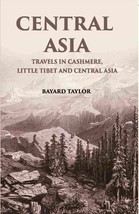 Central Asia: Travels In Cashmere, Little Thibet And Central Asia [Hardcover] - £27.03 GBP