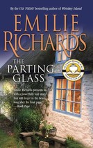 The Parting Glass Richards, Emilie - £2.23 GBP