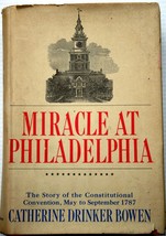 Catherine Drinker Bowen 1966 Miracle At Philadelphia Hcdj Constitution America - £8.89 GBP