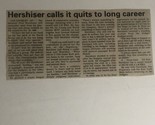 Orel Hershiser Retires Newspaper Article Clipping - $6.92