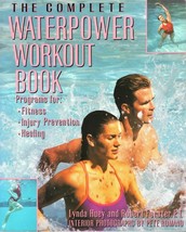 Complete Waterpower Workout Book : Water Aerobics Fitness Healing Exercise Dance - £23.59 GBP