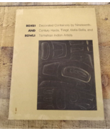 BOXES &amp; BOWLS: DECORATED CONTAINERS BY NINETEENTH-CENTURY HAIDA, TLINGIT... - £39.94 GBP