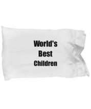 Worlds Best Children Pillowcase Funny Gift Idea for Bed Body Pillow Cove... - $21.75