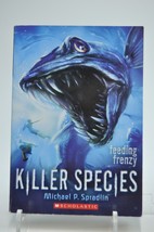 Killer Species Feeding Frenzy By Michael P. Spradlin - £4.69 GBP