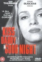 Kiss Daddy Goodnight DVD (2000) Uma Thurman, Huemer (DIR) Cert 15 Pre-Owned Regi - £14.22 GBP