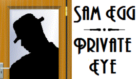 Sam Egg: Private Eye -- An Original Comedy Skit Download - $3.00