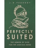 Perfectly Suited: The Armor of God for the Anxious Mind [Paperback] Peab... - €3,67 EUR