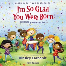 I&#39;m So Glad You Were Born: Celebrating Who You Are - £13.49 GBP