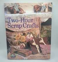 Two-Hour Scrap Crafts by Anita Louise Crane (2000, Hardcover) - £11.20 GBP