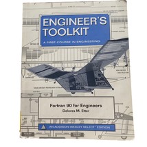 Fortran 90 Engineers Engineer&#39;s Toolkit 1995 Delores M Etter Engineering SC - $32.39