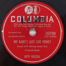 Lefty Frizzell – My Baby&#39;s Just Like Money/I Want To Be With 78 rpm Record 20799 - £12.81 GBP