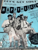 Let&#39;s Get Lost, Happy Go Lucky Sheet Music 1943 Vallee Mary Martin Hutton Movie - $5.00