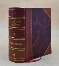 The land laws of Tennessee Being a compilation of the various statutes of North  - £196.58 GBP