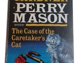 The Case of the Caretaker&#39;s Cat (A Perry Mason Mystery) Mass Market Reprint - $7.87