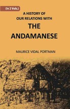 A History Of Our Relations With The Andamanese Vol. 1st - £24.93 GBP