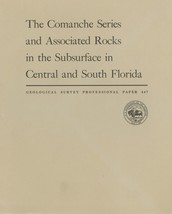 The Comanche Series, Associated Rocks in the Subsurface in Central South Florida - £10.38 GBP