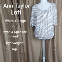 Ann Taylor LOFT White &amp; Beige Print Lightweight Top Size S - £8.64 GBP