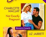 Not Exactly Pregnant / Darn Near Perfect (Harlequin Duets, No 20) Charlo... - $14.69
