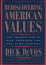 Rediscovering American Values: The Foundations of our Freedom for the 21... - $15.99