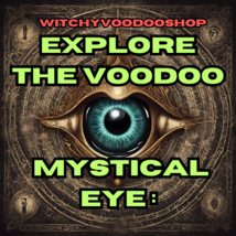 107X THE Voodoo MYSTICAL EYE - OPEN YOUR 3RD EYE: High Magick by Priest ... - $97.00