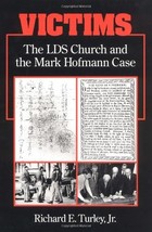 Victims: The Lds Church And The Mark Hofmann Case Turley, Richard E. - £48.91 GBP