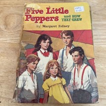 Five Litttle Peppers And How They Grew Vintage Hardcover  - £5.50 GBP