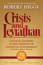 Crisis and Leviathan: Critical Episodes in the Growth of American Government (A  - £14.43 GBP