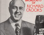 The Broadcasts of Richard Crooks Volume One [Vinyl] Richard Crooks - £35.26 GBP