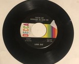 Lana Rae 45 Vinyl Record You’re My Shoulder ToLean On - $4.95