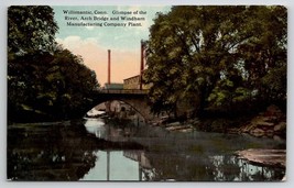 Willimantic CT River Arch Bridge Windham Manufacturing Co Plant Postcard A40 - £7.82 GBP