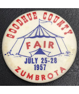 Goodhue County Fair 1957 Pin Button Zumbrota July 25 thru 28 1950&#39;s Vint... - $19.95