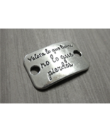 Spanish Quote Pendant Connector Antiqued Silver Link Charm VALUE WHAT YO... - $1.07
