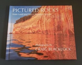 Pictured Rocks From Land And Sea Photographs By Craig Blacklock HC Book - £6.79 GBP