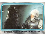 1980 Topps Star Wars #181 Vader And A Bounty Hunter Darth Vader Dengar D - $0.89