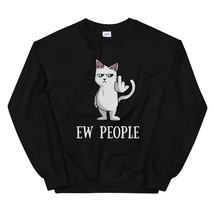 Ew People Cat Lover Gifts for Women Shirt Unisex Sweatshirt - £23.96 GBP