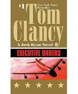 Executive Orders (A Jack Ryan Novel) [Mass Market Paperback] Clancy, Tom - £3.14 GBP