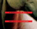 Pierce the Skin: Selected Poems, 1982-2007 Cole, Henri - $35.12