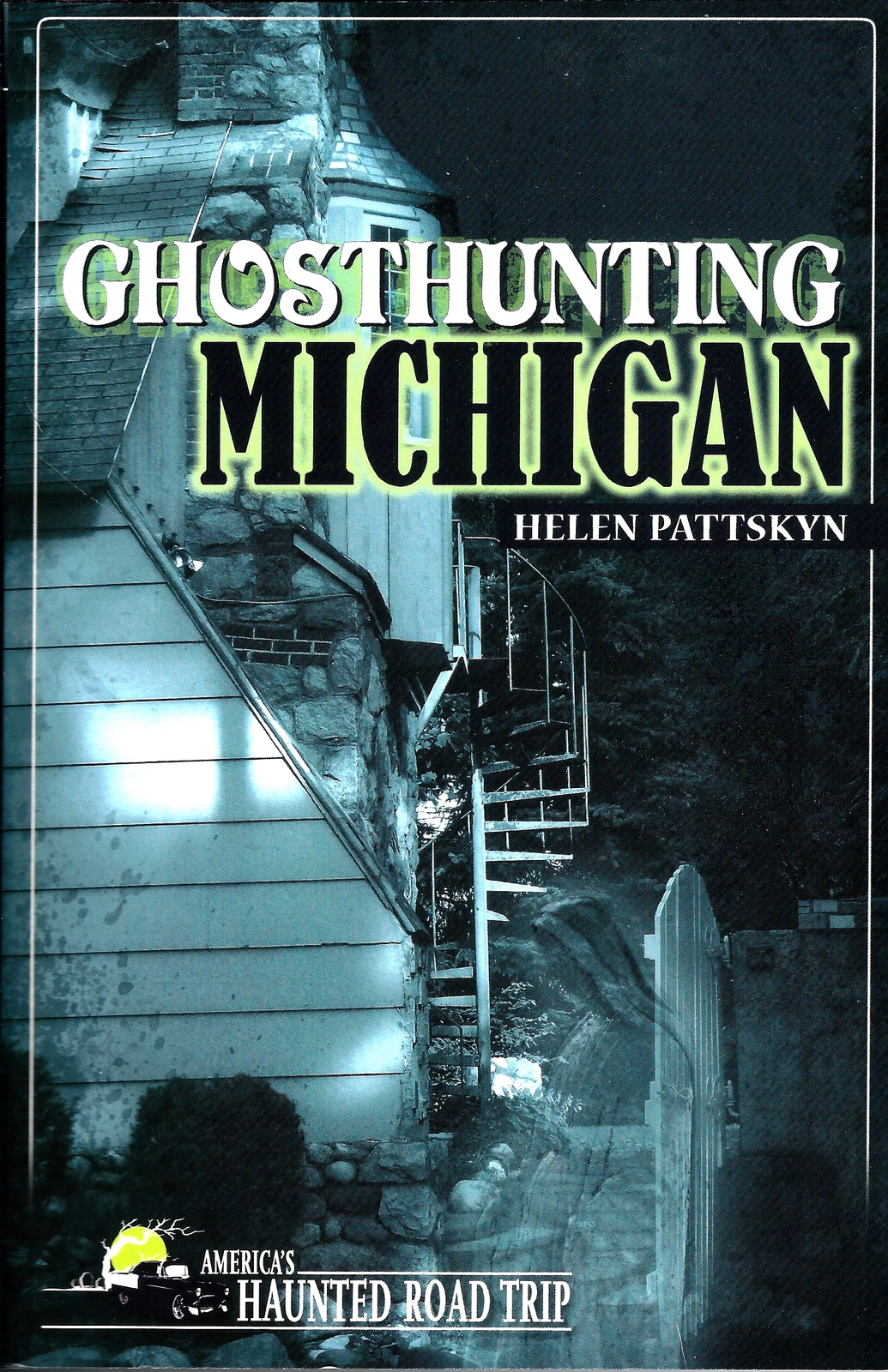 Ghosthunting Michigan - Helen Pattskyn - $5.19