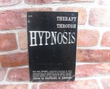 THERAPY THROUGH HYPNOSIS by Raphael Rhodes 1964 - $9.49