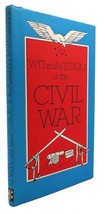 Nick Beilenson Wit And Wisdom Of The Civil War 1st Edition 1st Printing - $54.95